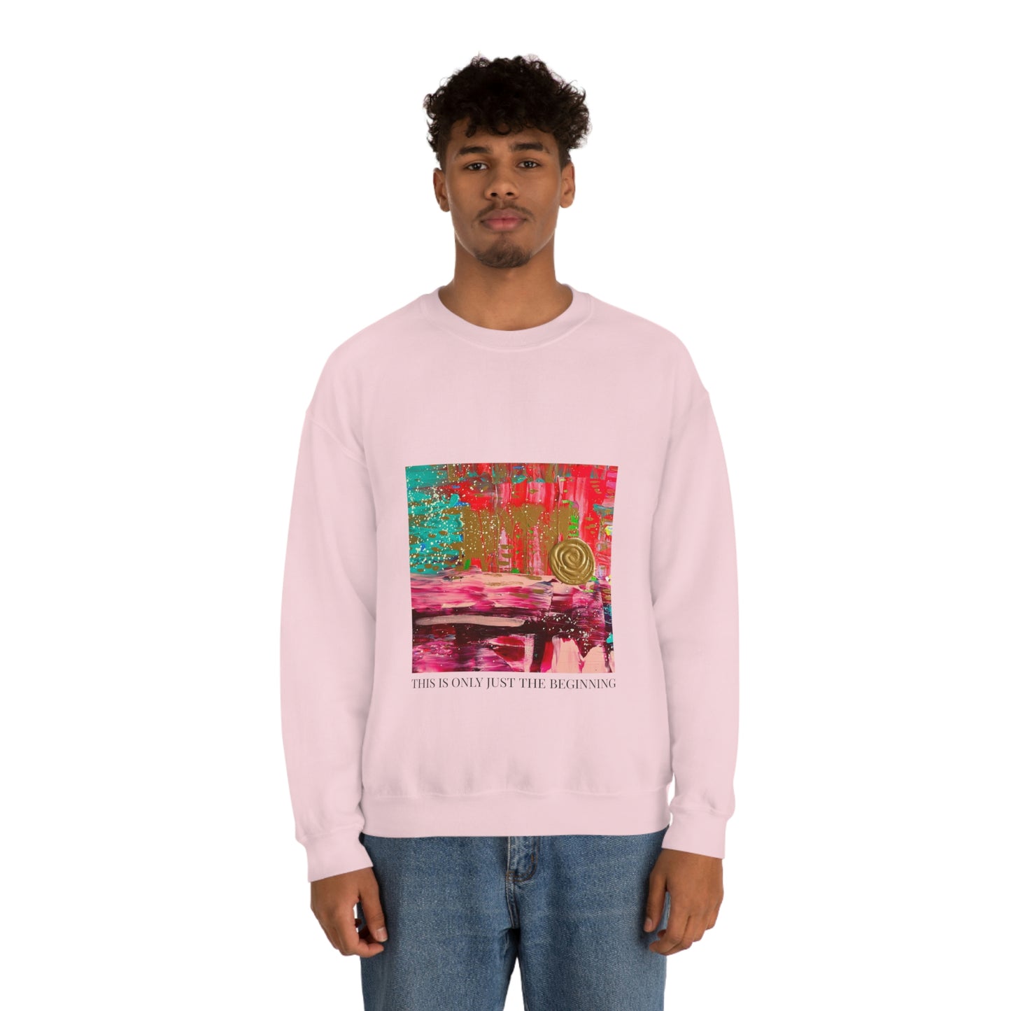 "THIS IS ONLY JUST THE BEGINNING" ORIGINAL ARTWORK Unisex Heavy Blend Crewneck Sweatshirt