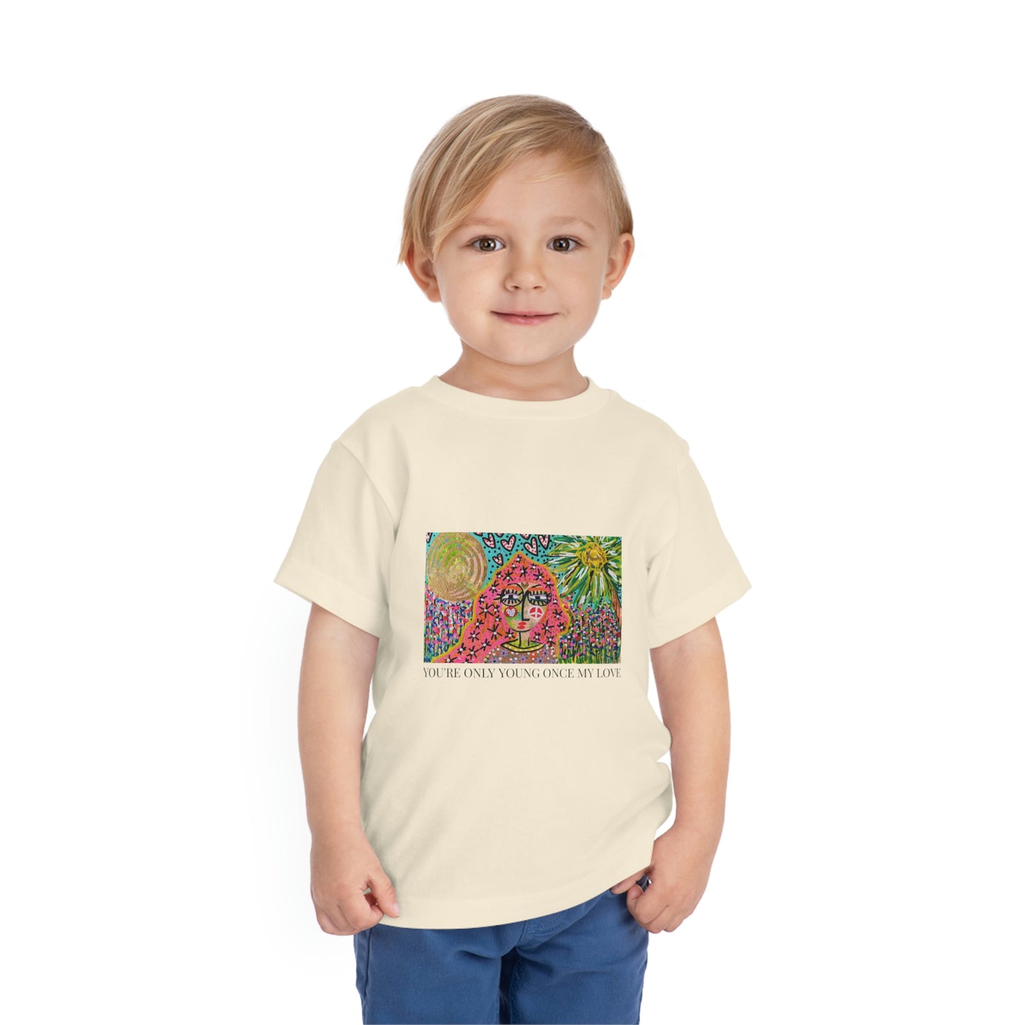 "YOU'RE ONLY YOUNG ONCE MY LOVE"  Girl Talk Art Toddler Short Sleeve Tee